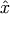 \hat{x}