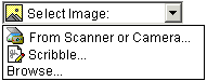 A drop-down box; main display reads 'Select Image:' with a cutesey icon. The drop-down                   itself has three items: (icon)-From Scanner or Camera...; (icon)-Scribble...; Browse...