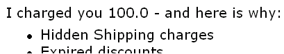 average-looking text, reading 'I charged you                 100.0 - and here is why:'